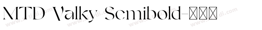 MTD Valky Semibold字体转换